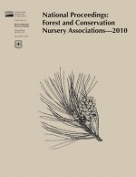 National Proceedings: Forest and Conservation Nursery Association-2010