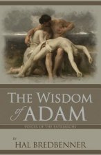 Voices of the Patriarchs: The Wisdom of Adam: Adam summons the clan leaders to hear his timeless wisdom and truths about God