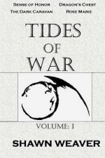 Tides of War Volume One
