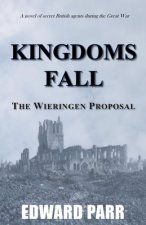 Kingdoms Fall - The Wieringen Proposal