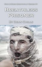 Breathless Prisoner