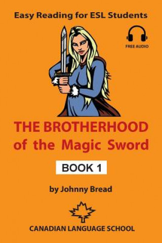 Brotherhood of the Magic Sword - Book 1