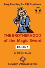 Brotherhood of the Magic Sword - Book 1