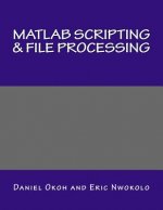 MATLAB Scripting & File Processing