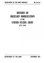 History of Military Mobilization in the United States Army 1775-1945