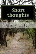 Short thoughts: Haiku, Senryu and other short poems