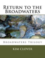 Return to the Broadwaters
