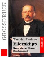 Ellernklipp (Großdruck): Nach einem Harzer Kirchenbuch