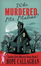 Who Murdered Mr. Malone?