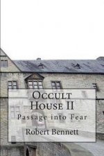 Occult House II: Passage into Fear