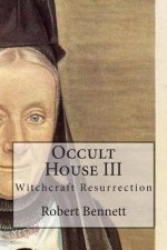 Occult House III: Witchcraft Resurrection