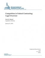 Competition in Federal Contracting: Legal Overview