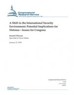 A Shift in the International Security Environment: Potential Implications for Defense-Issues for Congress