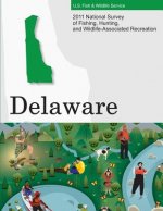 2011 National Survey of Fishing, Hunting, and Wildlife-Associated Recreation?Delaware