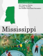 2011 National Survey of Fishing, Hunting, and Wildlife-Associated Recreation?Mississippi