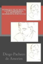 Henrique Velez Mouta, a Contemporanea, e o Movimento Modernista Portugues