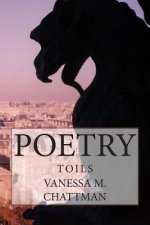 Poetry: Toils