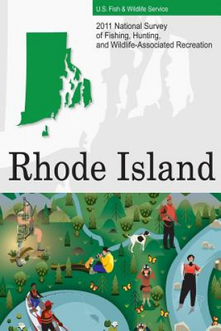 2011 National Survey of Fishing, Hunting, and Wildlife-Associated Recreation?Rhode Island