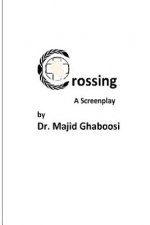 Crossing: A Screenplay