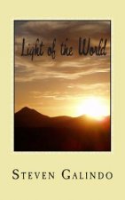 Light of the World: A 30-Day Devotional on the Light of Christ and His Love for You