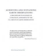 Achieving and Sustaining Earth Observations: A Preliminary Plan Based on a Strategic Assessment by the U.S. Group on Earth Observations