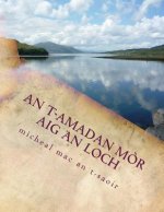 An t-amadan m?r aig an loch