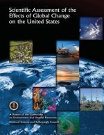 Scientific Assessment of the Effects of Global Change on the United States