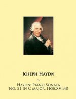 Haydn: Piano Sonata No. 21 in C major, Hob.XVI:48