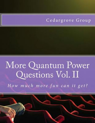 More Quantum Power Questions Vol. II