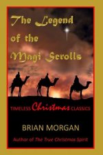 The Legend of the Magi Scrolls: Timeless Christmas Classics