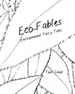 Eco-Fables: Environmental Fairy Tales