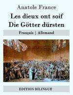 Les dieux ont soif / Die Götter dürsten: Français - Allemand
