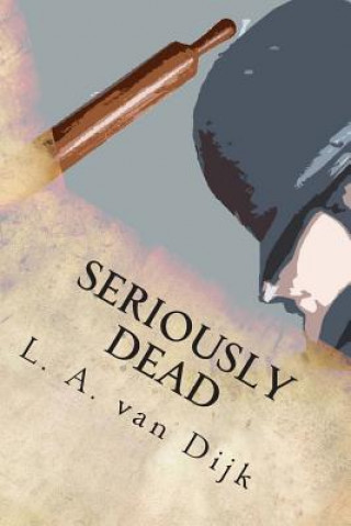 Seriously Dead: The First Dashfield Case