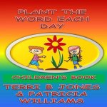 Plant The Word Each Day: Foster Parents Planting Seed Into Their Toddlers