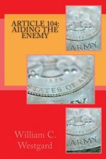 Article 104: Aiding the Enemy
