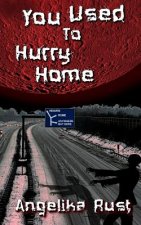 You Used to Hurry Home