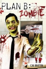 Plan B: Zombie