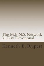 The M.E.N.S. Network 31 Day Devotional: Volume One