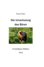 Die Umschulung des Baeren