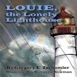 Louie, the Lonely Lighthouse