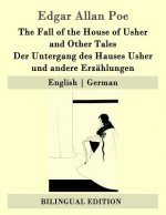 The Fall of the House of Usher and Other Tales / Der Untergang des Hauses Usher und andere Erzählungen: English - German