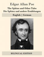 The Sphinx and Other Tales / Die Sphinx und andere Erzählungen: English - German