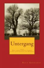 Untergang oder Das unbeschwerte Leben eines ahnungsvollen Narren