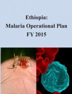 Ethiopia: Malaria Operational Plan FY 2015