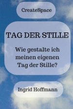 Tag der Stille: Wie gestalte ich meinen eigenen Tag der Stille