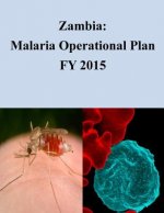 Zambia: Malaria Operational Plan FY 2015