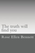 The truth will find you