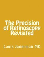 The Precision of Retinoscopy Revisited