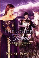 The Golden Thread: A Haven For Broken Souls Book Four
