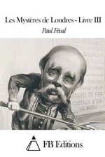 Les Myst?res de Londres - Livre III